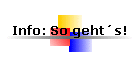 Info: So geht�s!